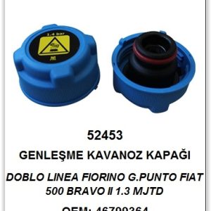 GENLEŞME KAVONOZ KAPAĞI ORJİNAL TİP/ORİNGLİ MAVİ PALIO-ALBEA-SIENA-DOBLO-LINEA-FIORINO 1.4 BAR FIAT 500-BRAVO 46521714-46799364-5014877-5014873
