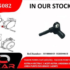 VAKUM POMPA VALF KÜÇÜK ASTRA H-VECTRA C 1.9CDTİ-ASTRA J-INSIGNIA-DOBLO 2.0CDTI-LINEA-PUNTO EVO BRAVO 1.6DMTJ 55188660D-55205446D-55221325D